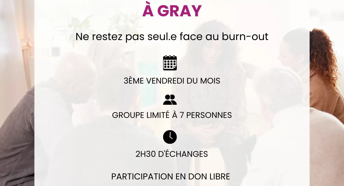 Groupe de parole burn out GRAY