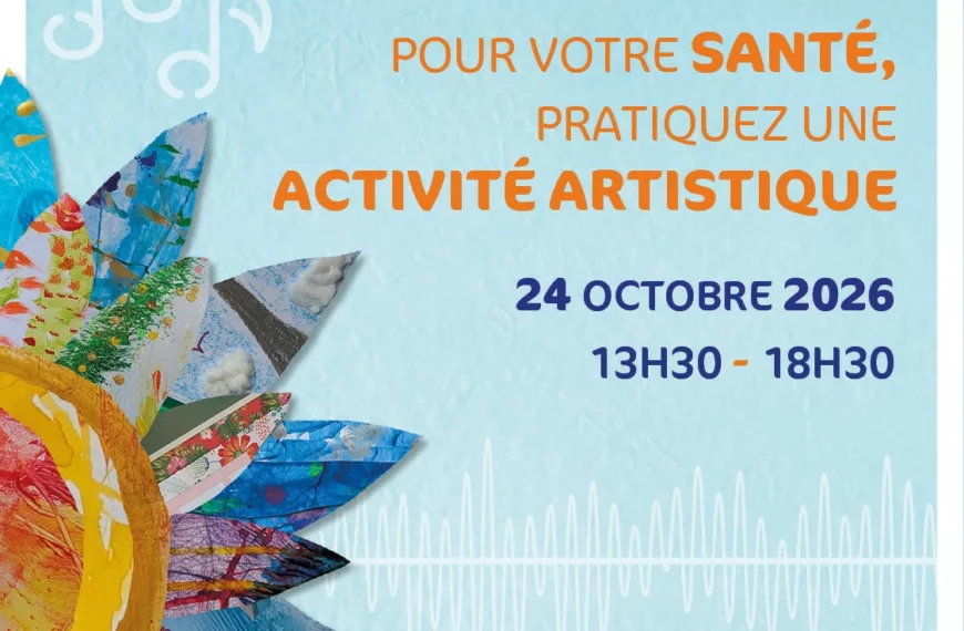 POUR VOTRE SANTÉ, PRATIQUEZ UNE ACTIVITÉ ARTISTIQUE !